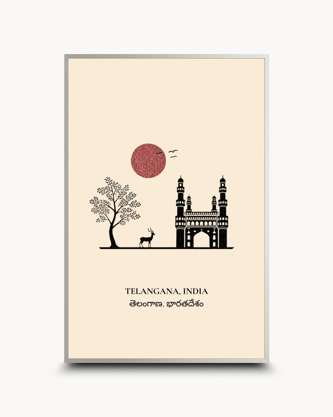A vertical framed art print featuring a minimalist illustration of Charminar Tower in Hyderabad, Telangana, India. The print has a cream background with a black line drawing of the tower, a tree, a deer, and a red sun, with the text 'TELANGANA, INDIA' and Telugu script below.