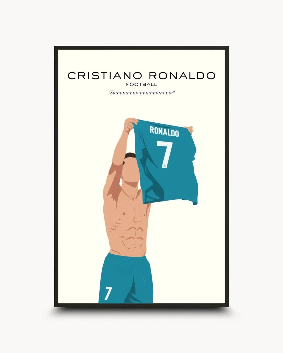 Minimalist Cristiano Ronaldo illustration holding his teal "Ronaldo 7" jersey, framed in a 0.5-inch Noir Black frame. Features the famous "Suiiiiii" quote.
