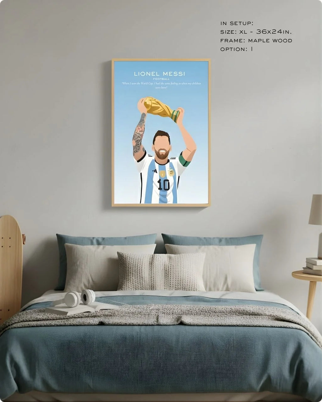 Extra Large (Size XL - 24x36in) Lionel Messi Argentina victory art in a natural Maple Wood frame, styled as a focal point above a bed.