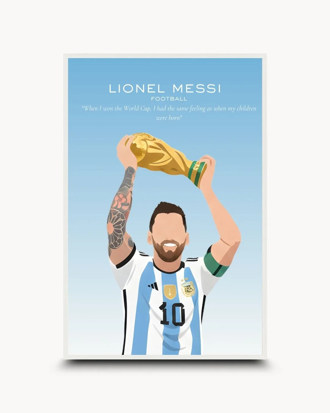 Pop Culture: Icons - Lionel Messi art print in a Moon White frame. Clean, minimalist world champion silhouette on a light blue background with a quote on winning the World Cup.