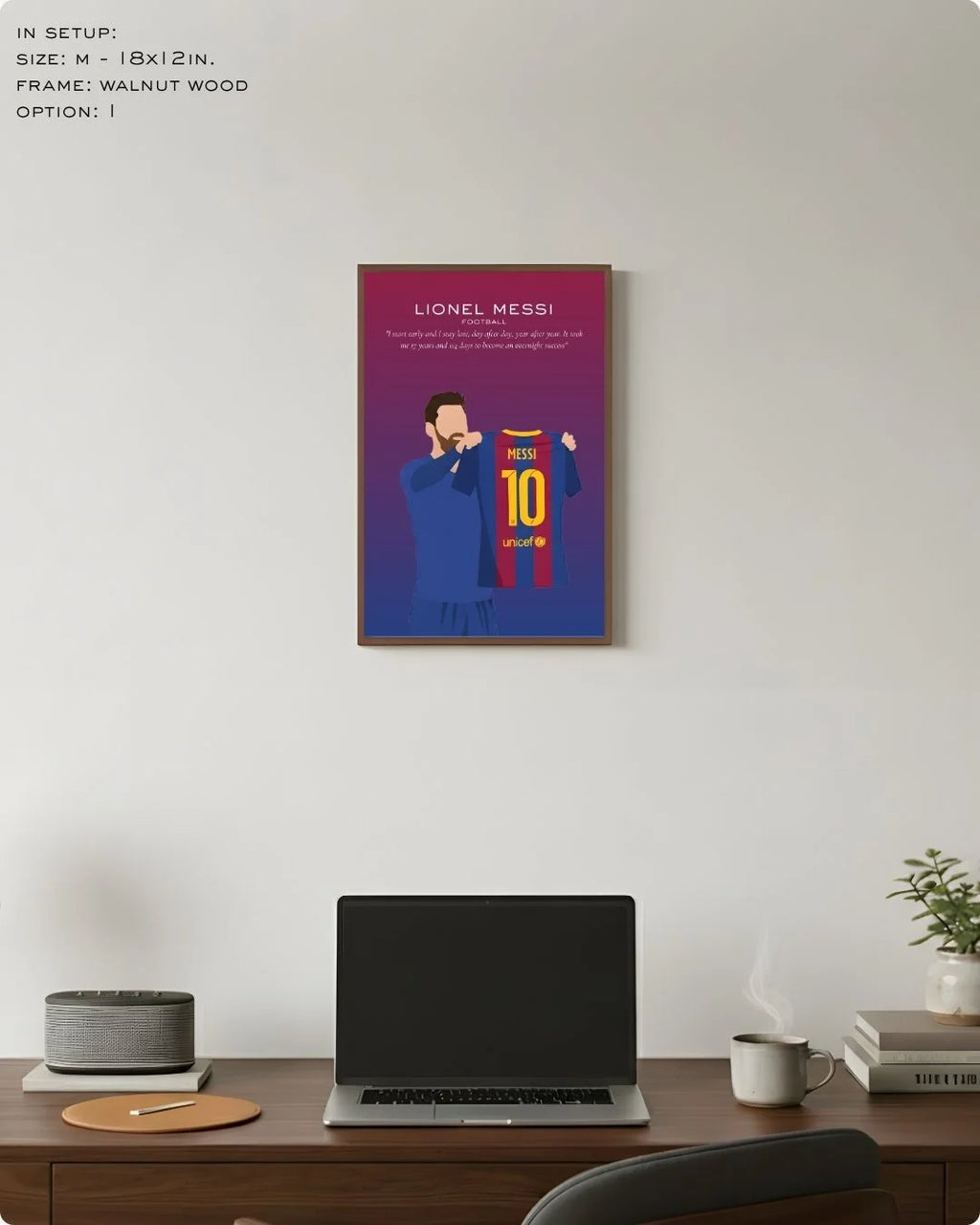 Medium (Size M - 18x12in) Lionel Messi "overnight success" quote print in a Walnut Wood frame. Perfect scale for a compact home office or study nook.