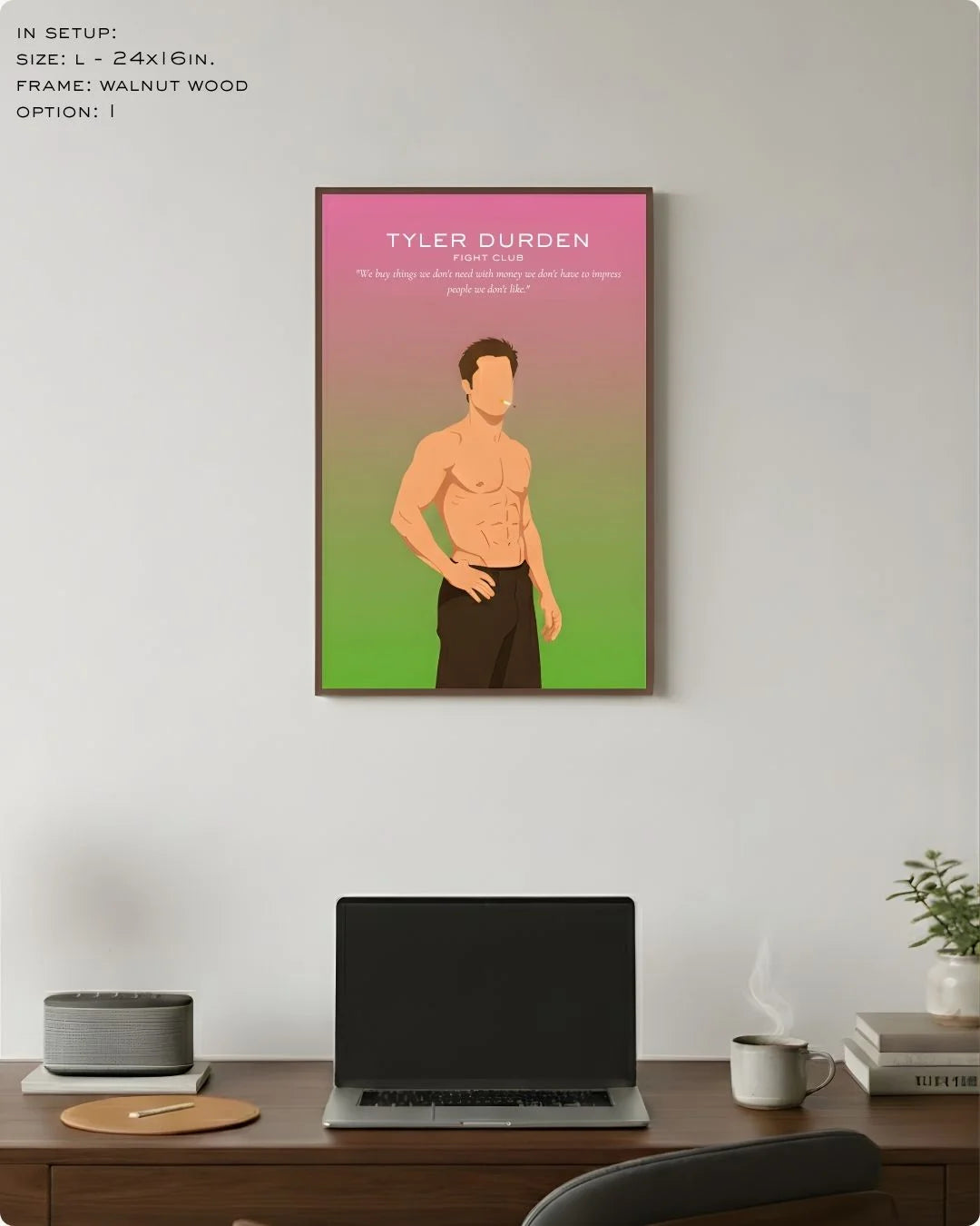 Large (Size L - 24x16in) Tyler Durden minimalist movie icon art in a Walnut Wood frame, showing the ideal scale for a professional office wall setup.