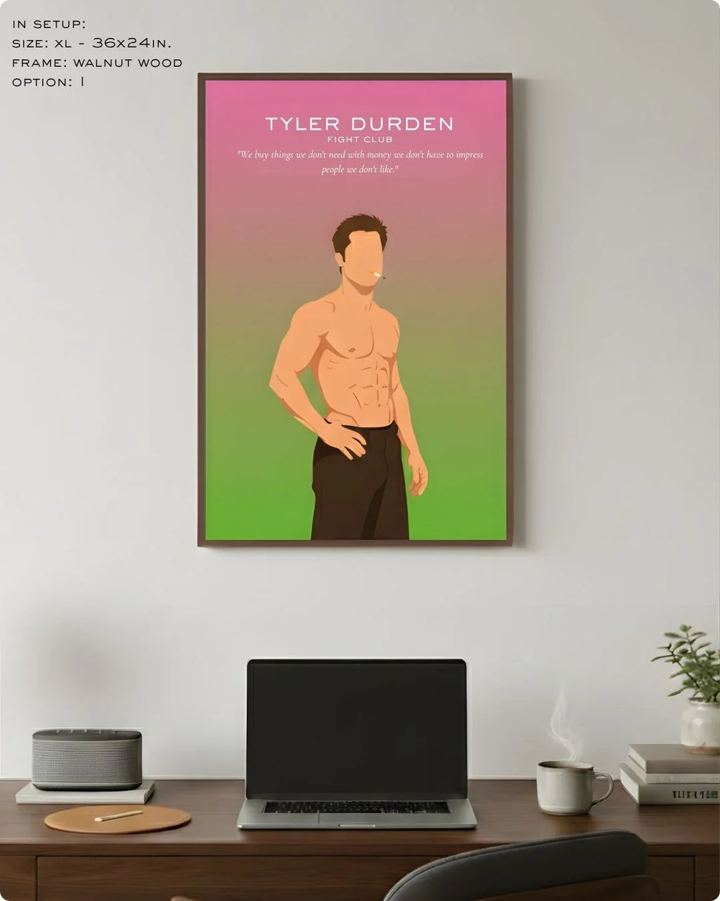 Extra Large (Size XL - 24x36in) Tyler Durden illustration in a premium Walnut Wood frame, demonstrating scale above a modern dark wood desk.