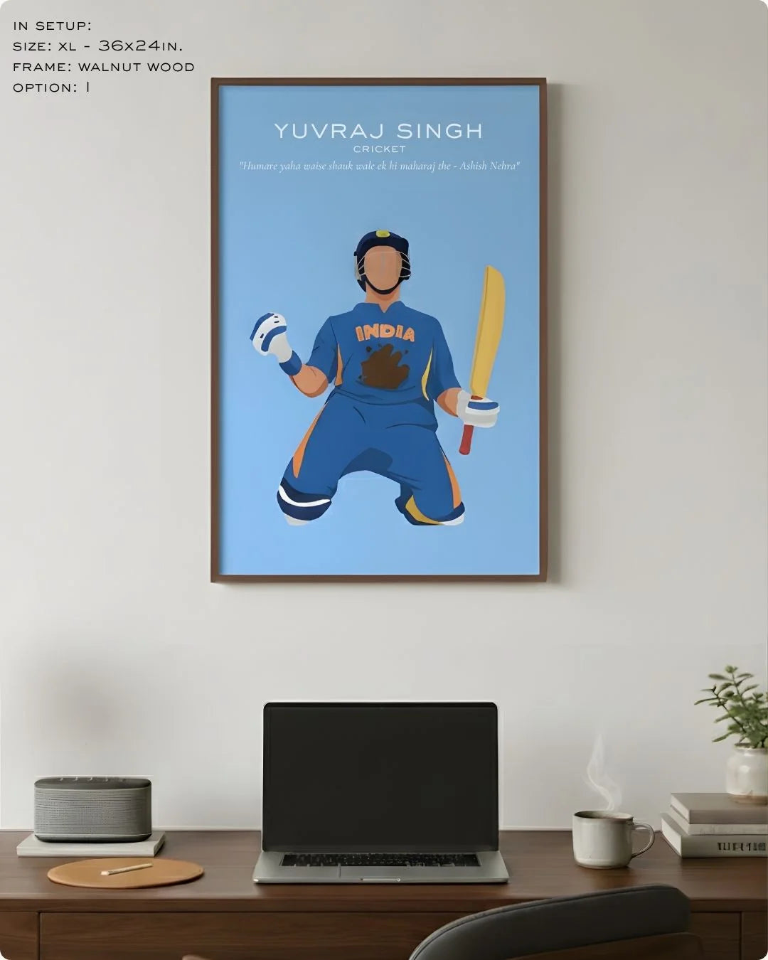 Extra Large (Size XL - 24x36in) Yuvraj Singh cricket illustration in a premium Walnut Wood frame, demonstrating scale above a modern dark wood desk.