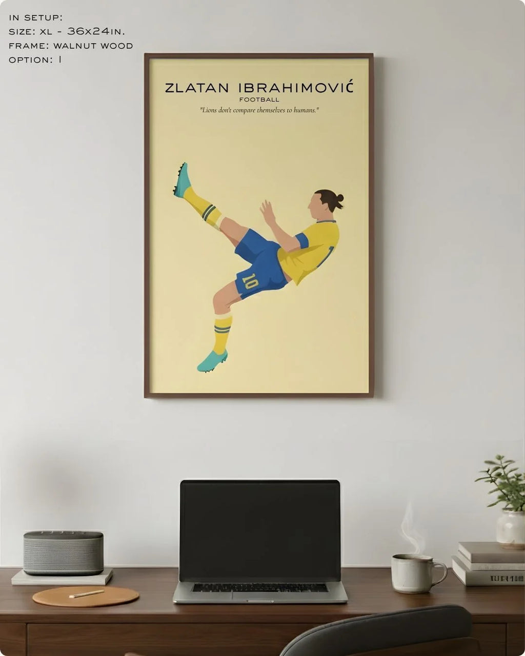 Extra Large (Size XL - 24x36in) Zlatan Ibrahimović football illustration in a premium Walnut Wood frame, demonstrating scale above a modern dark wood desk.